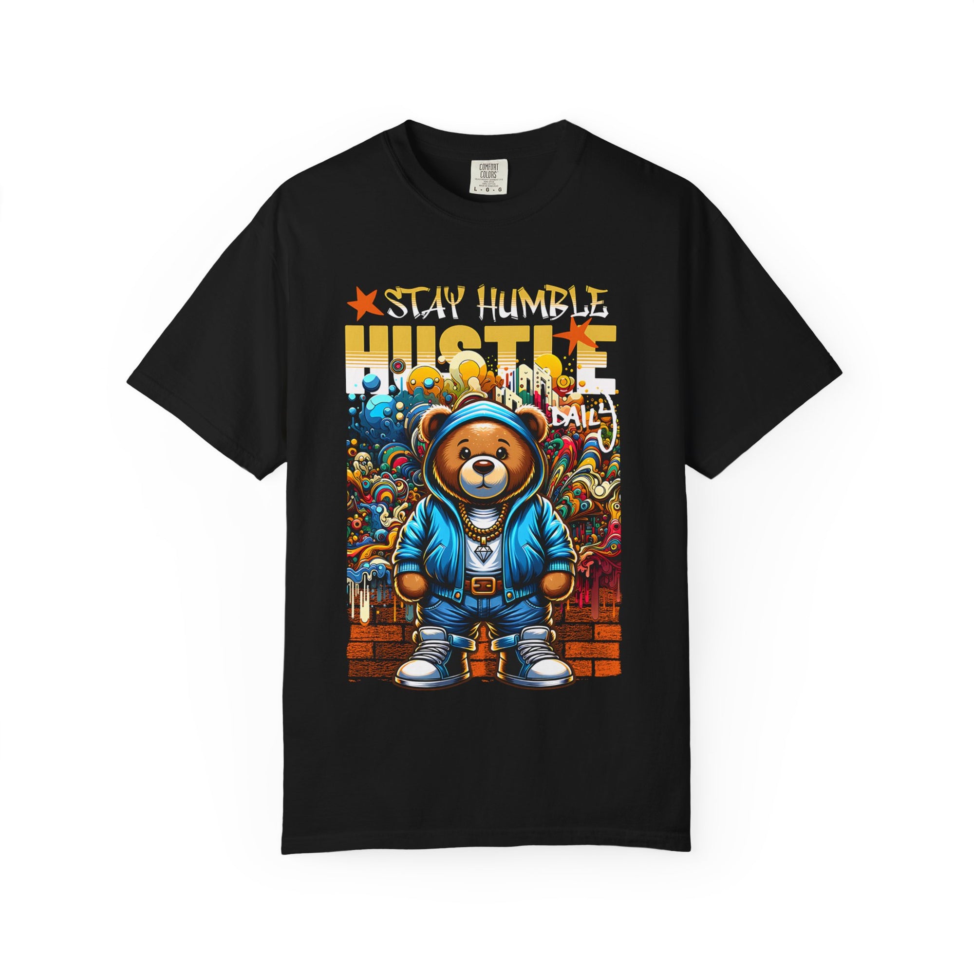 Stay Humble Hustle Bear T-Shirt Graphic Tee, Streetwear for Trendsetters, Gift for Creatives, Everyday Casual Wear