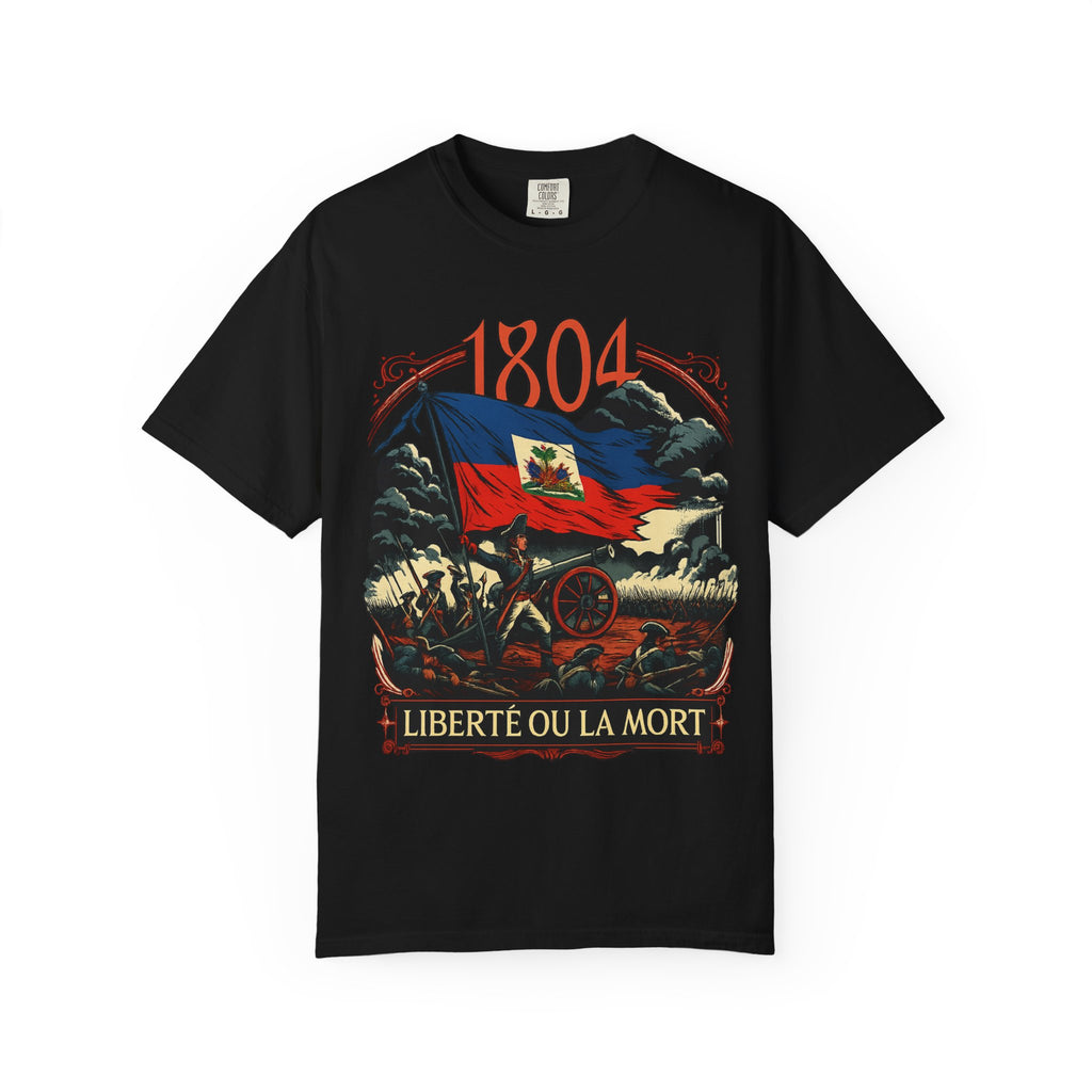 Haitian Heritage T-Shirt, Celebrate Freedom, Liberty or Death Graphic Tee, Unisex Garment-Dyed Shirt, Cultural Celebration Apparel